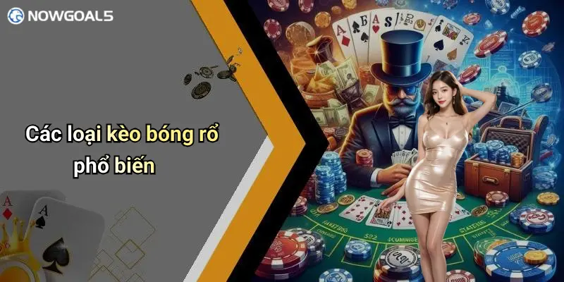 Các loại kèo bóng rổ phổ biến