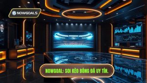 Soi Kèo Bóng Đá Mỗi Ngày Nowgoal