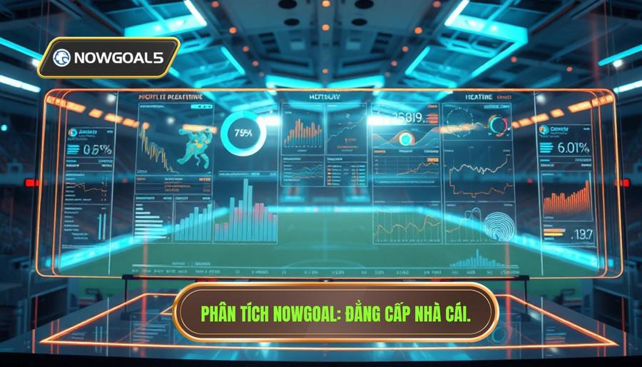 Phân tích trận đấu live nowgoal