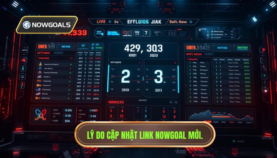 1. Tại sao cần tìm kiếm Nowgoal link mới thường xuyên?